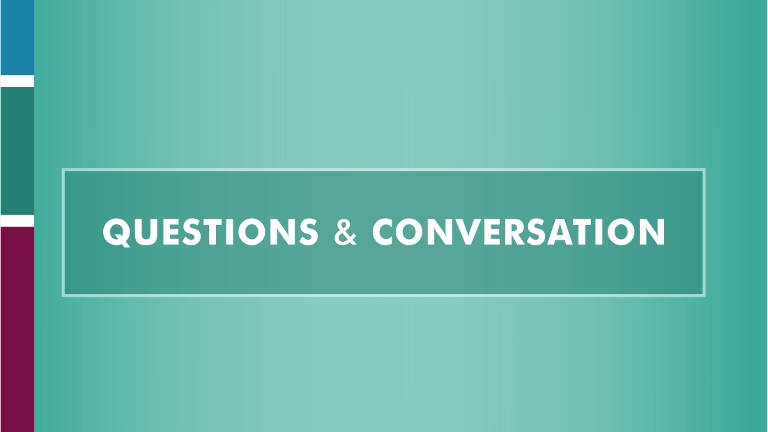 Questions & Conversation